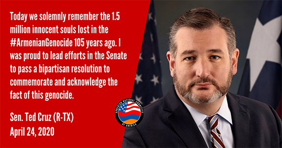 Senator Ted Cruz (R-TX), who along with Senator Robert Menendez (D-NJ) led the Senate’s unanimous passage of the Armenian Genocide (S.Res.150) in December 2019, joins in the 105th commemoration of the Armenian Genocide.