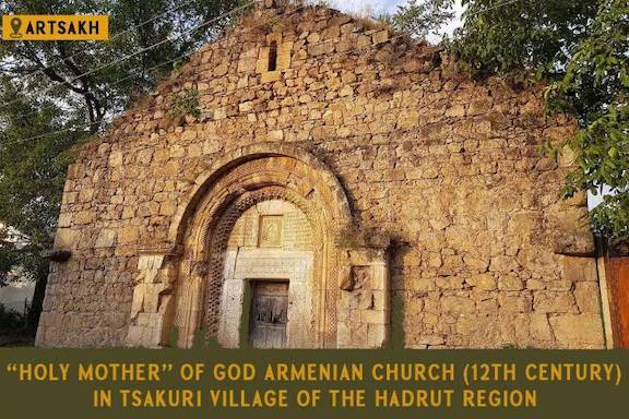 The 12th century St. Mary’s Armenian Church in the village of Tsakuri, in the Hadrut region of Artsakh, where Aliyev ordered the removal of Armenian medieval inscriptions